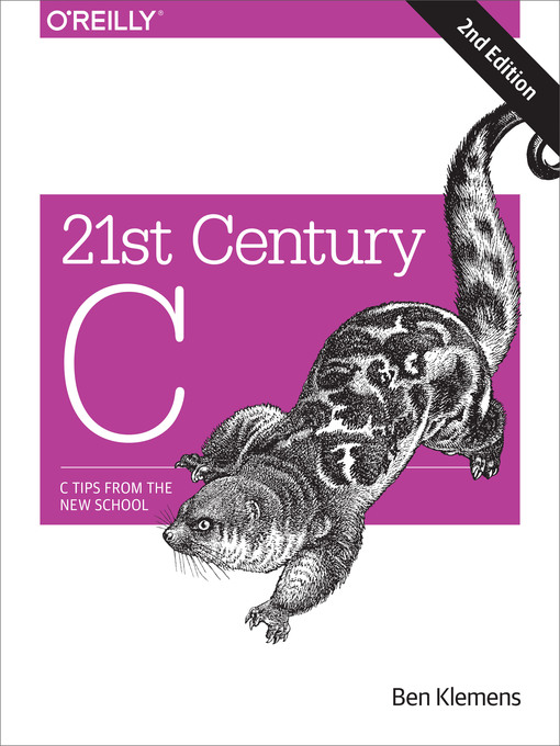 Title details for 21st Century C by Ben Klemens - Wait list